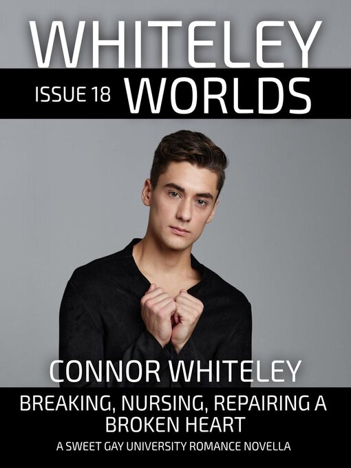 Title details for Whiteley Worlds Issue 18 by Connor Whiteley - Available